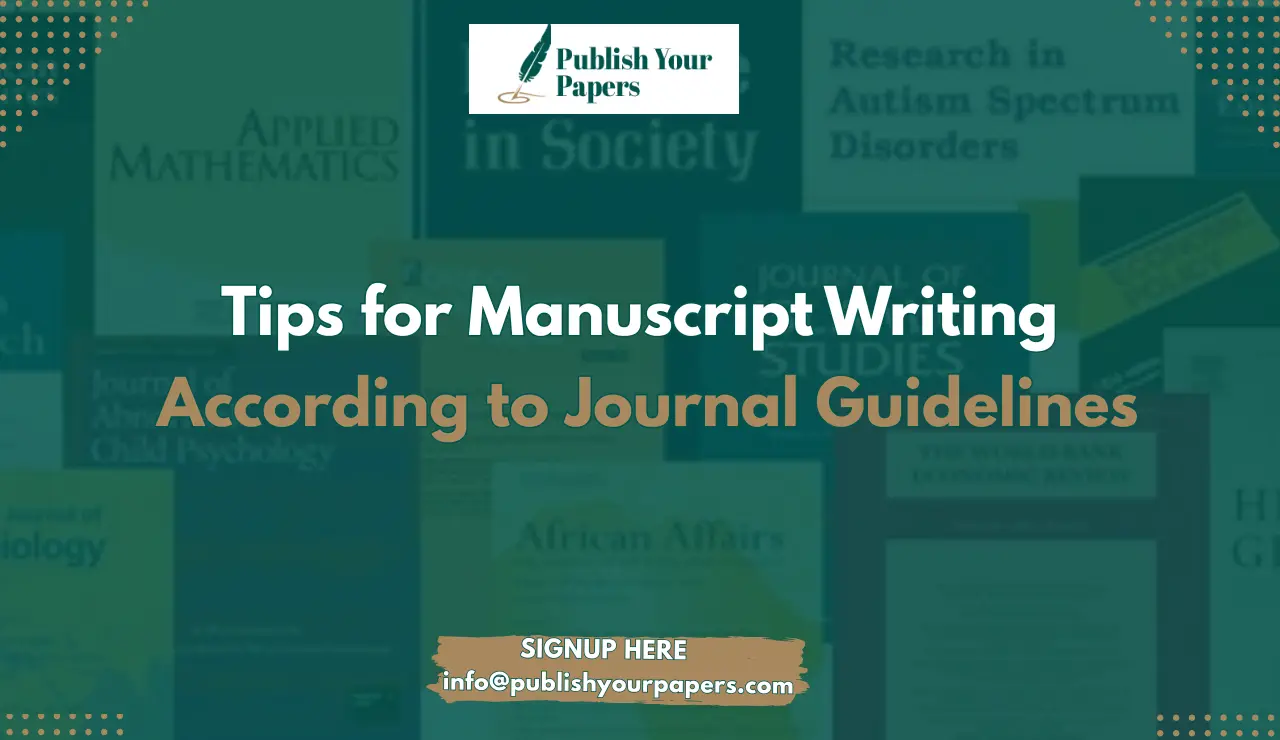 Tips for Manuscript Writing According to Journal Guidelines