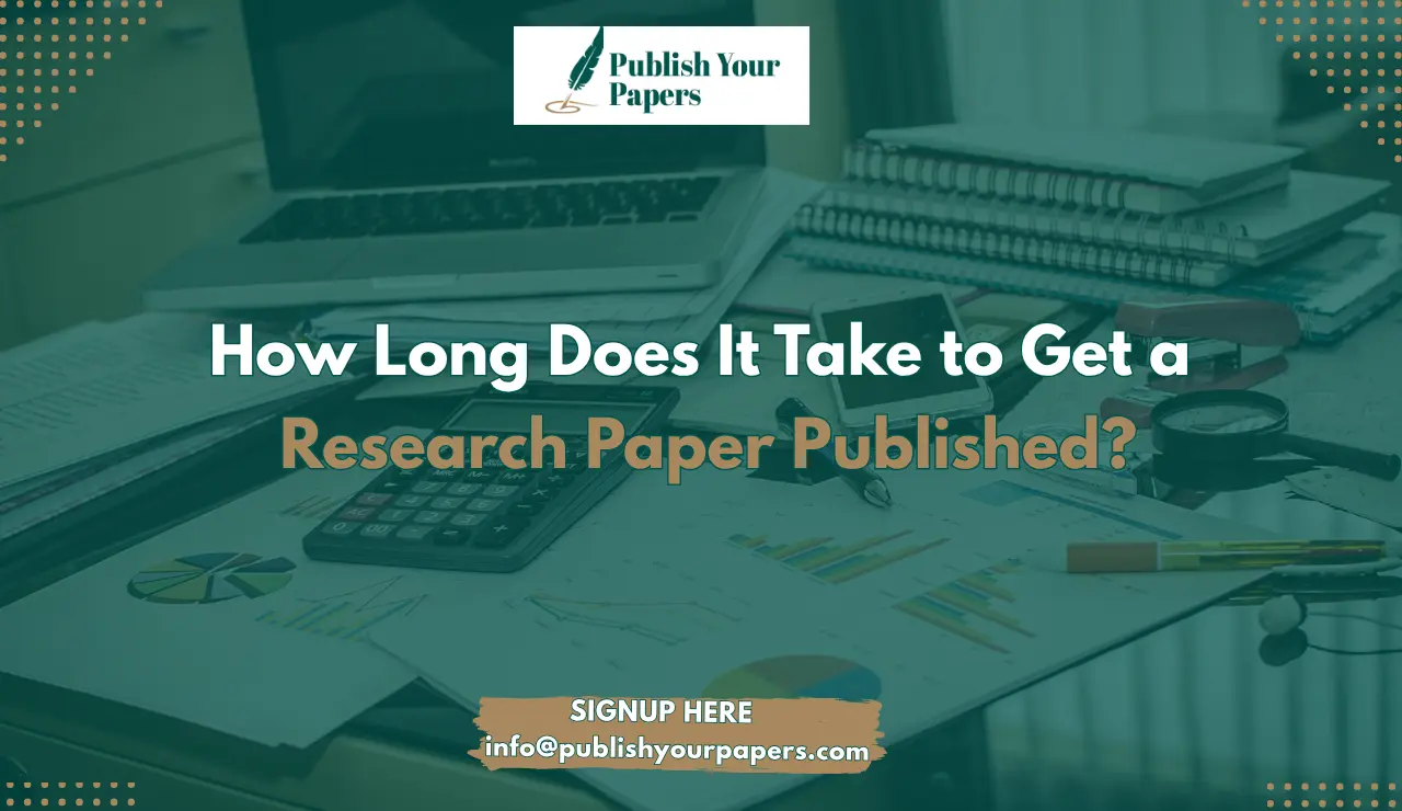 how long does it take to publish a research paper